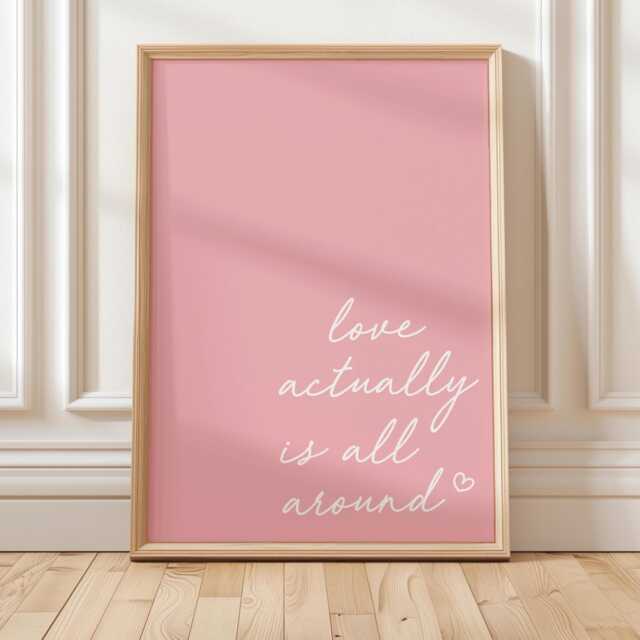 Love Actually Is All Around Art Print, Family Home Wall Aesthetic Pink Bedroom Decor, Cute Hallway Poster - image 1