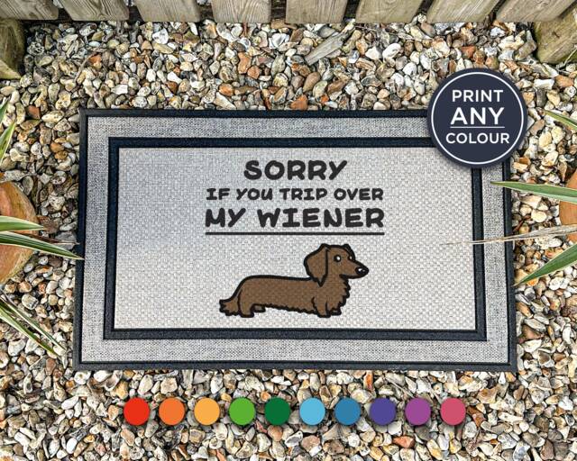 Wiener Dog Mat - Sorry If You Trip Over My Doormat Funny Dachshund Sausage - image 1