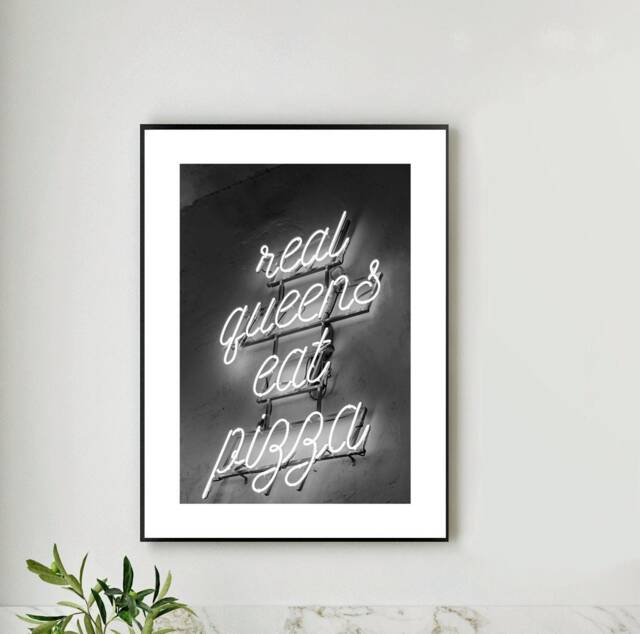 Black & White Kitchen Quote Print, Wall Art, Pizza Kitchen, Real Queens Eat Pizza, Wall Decor, Food Quotes A2 A3 A4 A5 - image 1