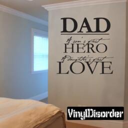 Dad A Sons First Hero A Daughters Love - Vinyl Wall Decal Quotes Sticker Fa001Dadaiet - thumbnail 1
