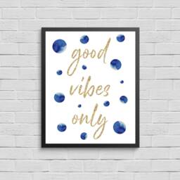 Good Vibes Only Print Gold Glitter Motivational Wall Art - thumbnail 1