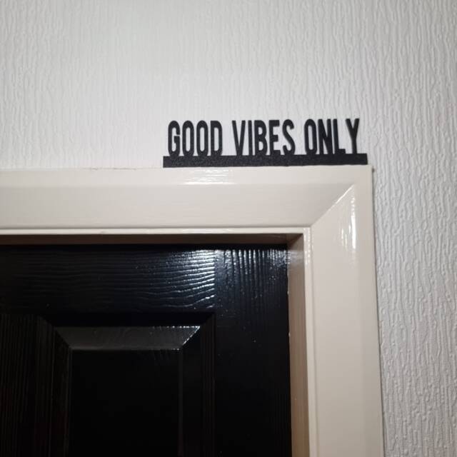 Good Vibes Only Door Topper, Shelf Decor, Wall Quirky Home Interior Gift, Door Decoration - image 1