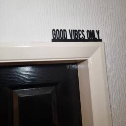 Good Vibes Only Door Topper, Shelf Decor, Wall Quirky Home Interior Gift, Door Decoration - thumbnail 2