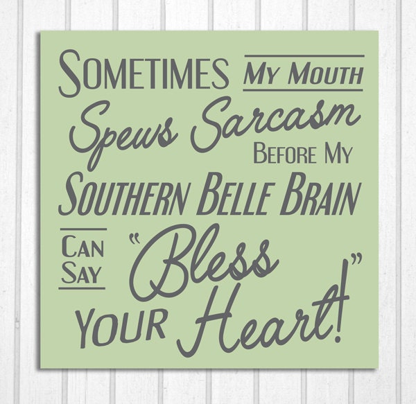 Southern Belle Sarcasm Bless Your Heart Wood Sign - image 1