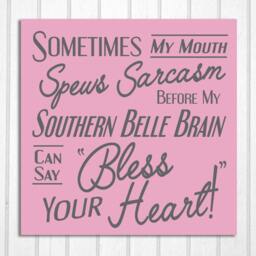 Southern Belle Sarcasm Bless Your Heart Wood Sign - thumbnail 2