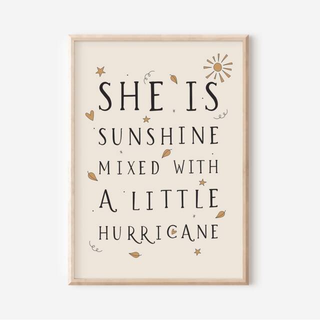 She Is Sunshine Mixed With A Little Hurricane, Nursery Print, Kids Bedroom, Girl, Boy, Playroom, Unframed, A1/A2/A3/A4/A5, Quote Print - image 1
