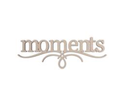 Moments Wall Decor Word - Cutout, Home Decor, Unfinished & Available in Many Sizes - thumbnail 1
