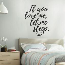 If You Love Me Let Sleep Vinyl Wall Decal - Funny Dorm Decor - thumbnail 3