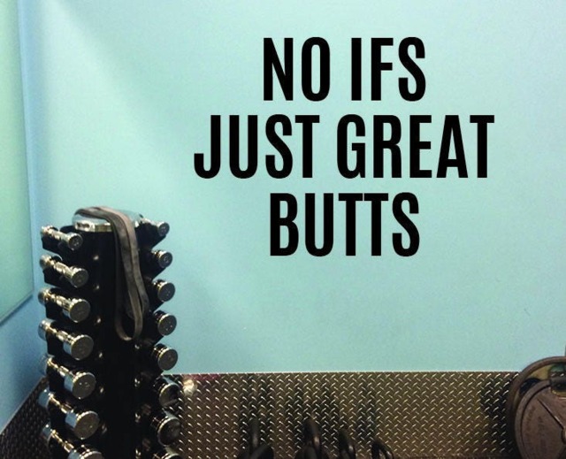 Gym Wall Decal, Sign, Funny Decor. No Ifs Just Great Butts - image 1