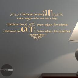 I Believe in The Sun Love God Even When He Is Silent Vinyl Wall Decal Sticker - thumbnail 3