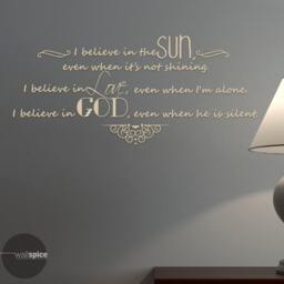 I Believe in The Sun Love God Even When He Is Silent Vinyl Wall Decal Sticker - thumbnail 2
