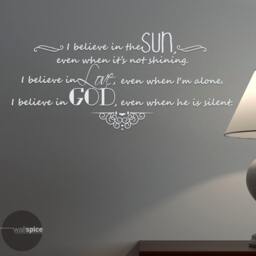 I Believe in The Sun Love God Even When He Is Silent Vinyl Wall Decal Sticker - thumbnail 1