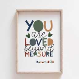 You Are Loved Beyond Measure Print, Christian Wall Art, Girls Nursery Boys Bedroom Decor, Bible Verse Bedroom, Playroom - thumbnail 2