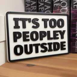 Funny Introvert Shelf Sign - It's Too Peopley Outside Antisocial Wall Decor - thumbnail 3