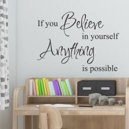 If You Believe in Yourself Anything Is Possible Wall Decal - Quote Decal Art Decor 116 - thumbnail 2