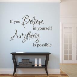 If You Believe in Yourself Anything Is Possible Wall Decal - Quote Decal Art Decor 116 - thumbnail 1