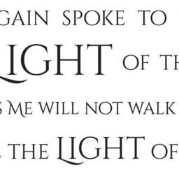 "Vinyl Wall Art Decal - John 812 ""I Am The Light Of World He Who Follows Me Will Not Walk in Darkness, But... Light Life" - thumbnail 2