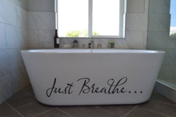 Just Breathe... Wall Decal - Bathroom Sign Decal For The Wall Or Glass Tub. Ba108