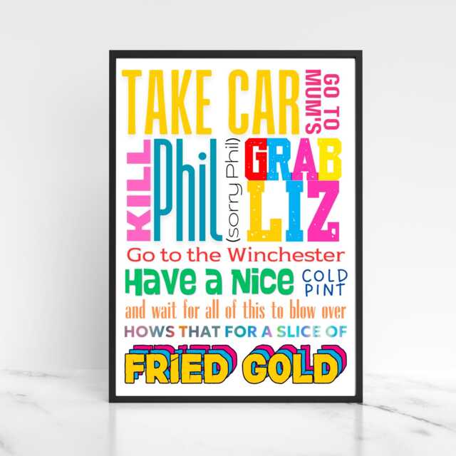 Shaun Of The Dead Wall Art, A4 Print, High Quality Poster, Quotes, Edgar Wright Movie Fried Gold, Typography Print - image 1