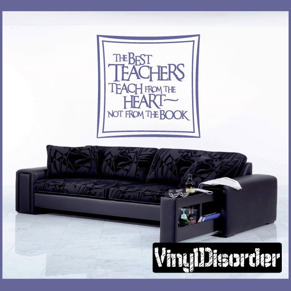 The Best Teachers Teach From The Heart Not Book - Vinyl Wall Decal Quotes Sticker Sc002Thebestvet - image 1