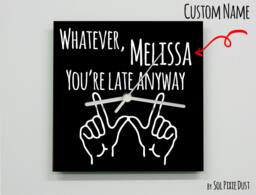Custom Name Whatever, You're Late Anyway Hand Symbol/Square Black - Wall Clock - thumbnail 1