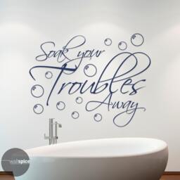 Soak Your Troubles Away Vinyl Wall Decal Sticker - thumbnail 1