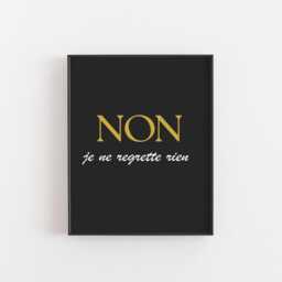 Je Ne Regrette Rien Print - French Quote Wall Art, Edith Piaf Lyric Poster, Black Gold Typography, Paris Decor Gift - thumbnail 1