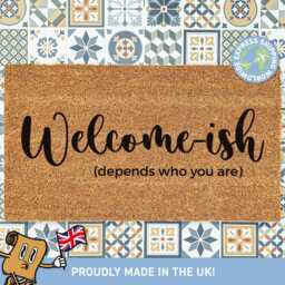 Welcome-Ish Doormat, Depends Who You Are, Custom Funny Welcome Housewarming Gift, New Home Coir Door Mat, Fast Shipping - thumbnail 1