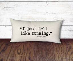 "Thought Pillow - ""I Just Felt Like Running." - thumbnail 1