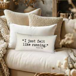"Thought Pillow - ""I Just Felt Like Running." - thumbnail 2