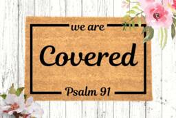 We Are Covered Psalm 91, Christian Doormat, Religious Welcome Mat, House Warming New Home Gift, Closing - thumbnail 1