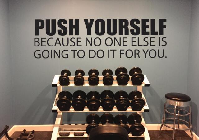 Gym Wall Sticker, Motivational Decal. Push Yourself Because No One Else Is Going To Do It For You - image 1