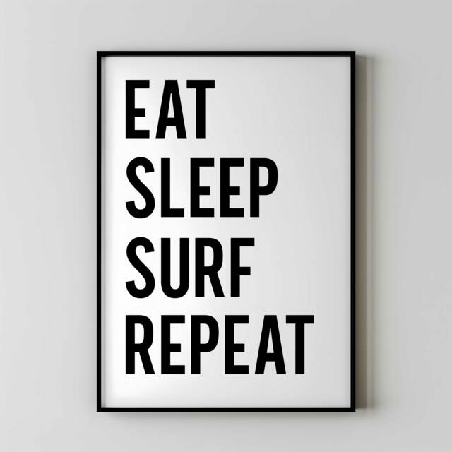 Eat Sleep Surf Repeat Poster, Surfing Wall Art, Surfer Gift, Beach House Decor, Ocean Lover Print, Minimalist Typography Art - image 1