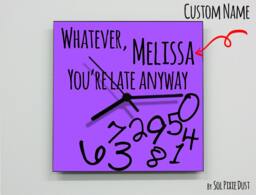 Custom Name Whatever, You're Late Anyway/Square Purple - Wall Clock