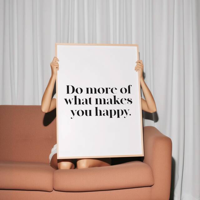 Do More Of What Makes You Happy Print Positive Quote Art - image 1