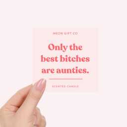 Aunty Candle - Funny Birthday Gifts Best Bitches Are Aunties Label - thumbnail 2