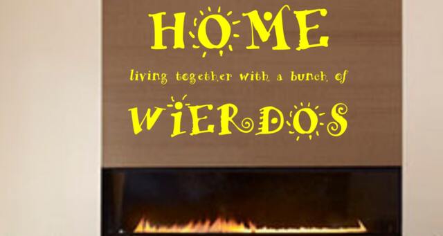 Home, Living Together With A Bunch Of Weirdos Vinyl Wall Quote E00017 - image 1