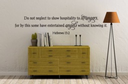 "Vinyl Wall Art Decal - Hebrews 132 ""Do Not Neglect To Show Hospitality Strangers, For By This Some Have Entertained Angels..." - thumbnail 1