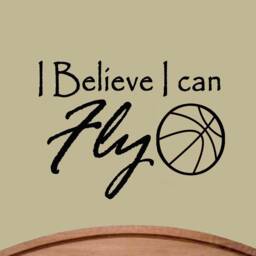 I Believe Can Fly Basketball Wall Decal Vinyl Art Quote - Vwaq - thumbnail 1