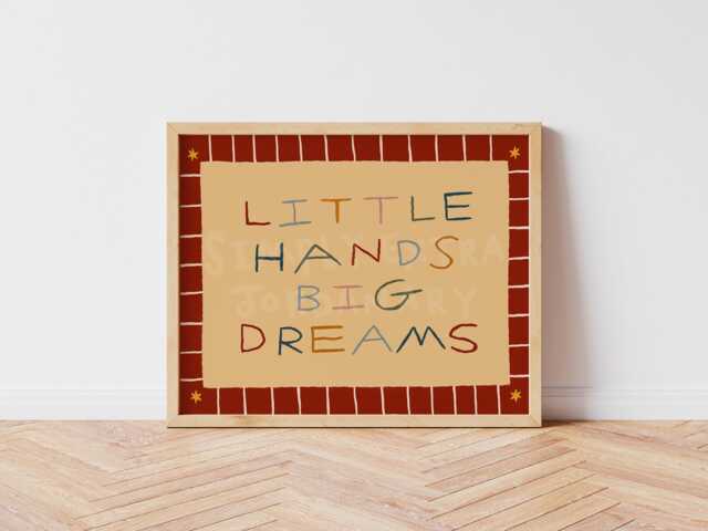 Little Hands Big Dreams Print - Colourful Nursery Quote Poster, Room Print, Kids Decor, Hand Drawn, Baby Shower Gift Unframed - image 1