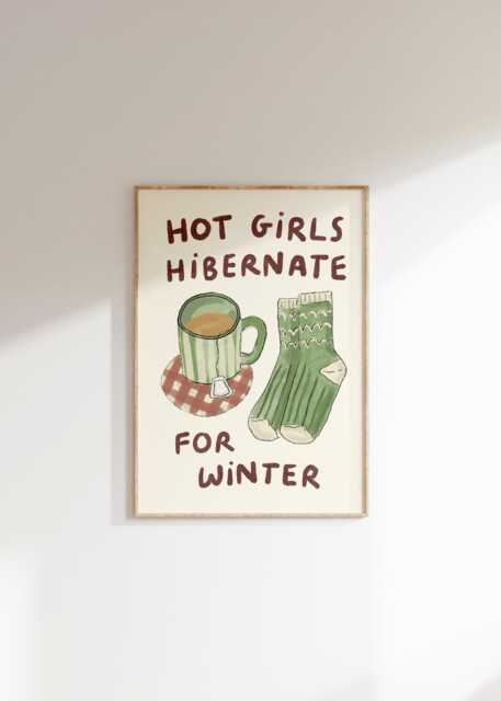 Hot Girls Hibernate For Winter Wall Print - Cosy Autumn Aesthetic Chocolate, Fluffy Socks Gift Ideas Trendy Home Decor - image 1