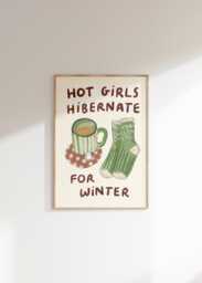 Hot Girls Hibernate For Winter Wall Print - Cosy Autumn Aesthetic Chocolate, Fluffy Socks Gift Ideas Trendy Home Decor - thumbnail 1