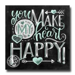 You Make My Heart Happy Chalkboard Art Print - thumbnail 2