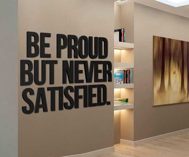 Be Proud But Never Satisfied Wall Art - 3D PVC Decor Motivational Inscription For Office Volumetric Letters - image 1