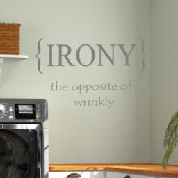 Laundry Room Irony The Opposite Of Wrinkly-Vinyl Wall Decal - Home Decor - Decor - thumbnail 2