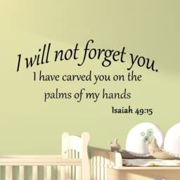 I Will Not Forget You Have Carved On The Palms Of My Hands Wall Decal Isaiah 4915 Bible Scripture Vwaq - thumbnail 1
