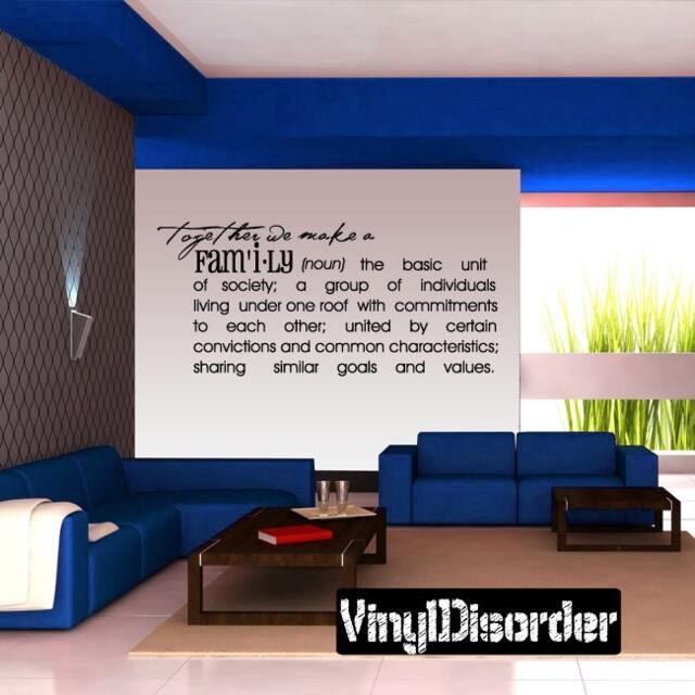 Together We Make A Family Noun The Basic Unit Of Society - Vinyl Wall Decal Quotes Sticker Dfd002Et - image 1