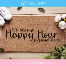Mother's Day Doormat - Gift It's Always Happy Hour Around Here Housewarming For Her Funny - thumbnail 1