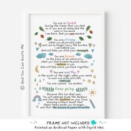 Feeling Down Print, Anxiety Tough Times Gift, Thinking Of You, Friendship You Are Loved, Keep Going, Positivity Print Unframed - thumbnail 1