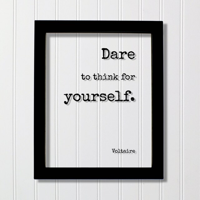 Voltaire - Floating Quote Dare To Think For Yourself Art Print Be True Original Unique Authentic Different Innovative - image 1